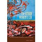 : The Other Women's Lib