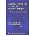 E Thomas Dowd: Clinical Advances in Cognitive Psychotherapy