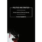 Peter Trubowitz: Politics and Strategy