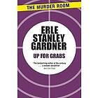 Erle Stanley Gardner: Up for Grabs