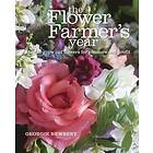Georgie Newbery: The Flower Farmer's Year