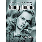 Peter Shelley: Sandy Dennis