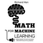 Richard Han: Math for Machine Learning