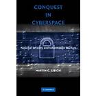 Martin C Libicki: Conquest in Cyberspace