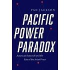 Van Jackson: Pacific Power Paradox