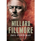 Paul Finkelman: Millard Fillmore