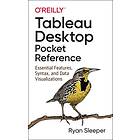 Ryan Sleeper: Tableau Desktop Pocket Reference