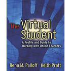 RM Palloff: The Virtual Student A Profile &; Guide to Working with Online Learners
