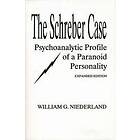 William G Niederland: The Schreber Case