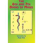 : The 6th and 7th Books of Moses