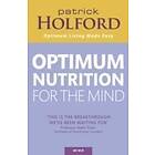 Patrick Holford: Optimum Nutrition For The Mind