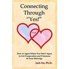 Jack Ito: Connecting Through Yes!