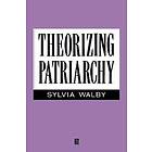 S Walby: Theorizing Patriarchy