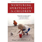 Peggy Joy Jenkins: Nurturing Spirituality in Children: Simple Hands-On Activities