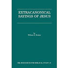 W Stroker: Extra-Canonical Sayings of Jesus