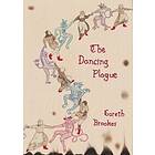 Gareth Brookes: The Dancing Plague