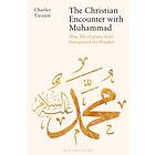 Charles Tieszen: The Christian Encounter with Muhammad