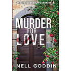 Nell Goddin: Murder for Love