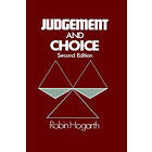 RM Hogarth: Judgement &; Choice The Psychology of Decision 2e