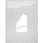 Gerhard MacK, Herzog & de Meuron: Herzog &; de Meuron Elbphilharmonie Hamburg