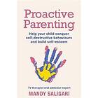 Mandy Saligari: Proactive Parenting