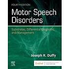 Joseph R Duffy: Motor Speech Disorders