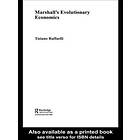 Tiziano Raffaelli: Marshall's Evolutionary Economics