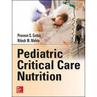 Praveen Goday: Pediatric Critical Care Nutrition