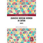 Jackie J Kim-Wachutka: Zainichi Korean Women in Japan