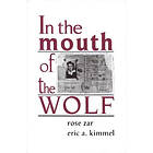 Rose Zar, Eric A Kimmel: In the Mouth of Wolf