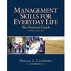 Paula J Caproni Ph D: Management Skills for Everyday Life