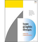 R Carter: Typographic Design Form and Communication, Seventh Edition