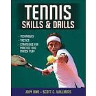 Joey Rive, Scott C Williams: Tennis Skills &; Drills