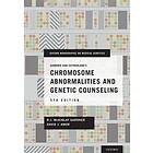 R J McKinlay Gardner: Gardner and Sutherland's Chromosome Abnormalities Genetic Counseling