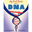 Katie Woodard: My First Book About Dna