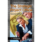 J Kent Crawford: The Strategic Project Office