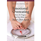 Marcia Sirota: Emotional Overeating