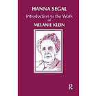 Hanna Segal: Introduction to the Work of Melanie Klein