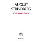 August Strindberg: I vårbrytningen