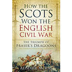 Alisdair McRae: How the Scots Won English Civil War