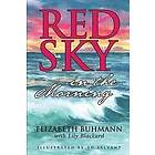 Lily Blackard, Elizabeth Buhmann: Red Sky in the Morning