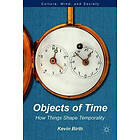 K Birth: Objects of Time