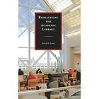 David W Lewis: Reimagining the Academic Library