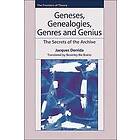 Jacques Derrida: Geneses, Genealogies, Genres and Genius