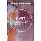 Margaret Henning: Positive Dynamics