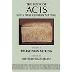 Richard J Bauckham: The Book of Acts in its Palestinian Setting