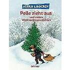 Astrid Lindgren: Pelle Zieht Aus Und Andere Weihnachtgeschichten