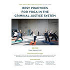 Yoga Service Council: Best Practices for Yoga in the Criminal Justice System