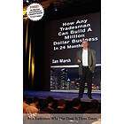 Ian Marsh: How Any Tradesman Can Build A Million Dollar Business In 24 Months