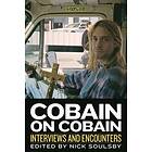 Nick Soulsby: Cobain on Cobain, 9: Interviews and Encounters